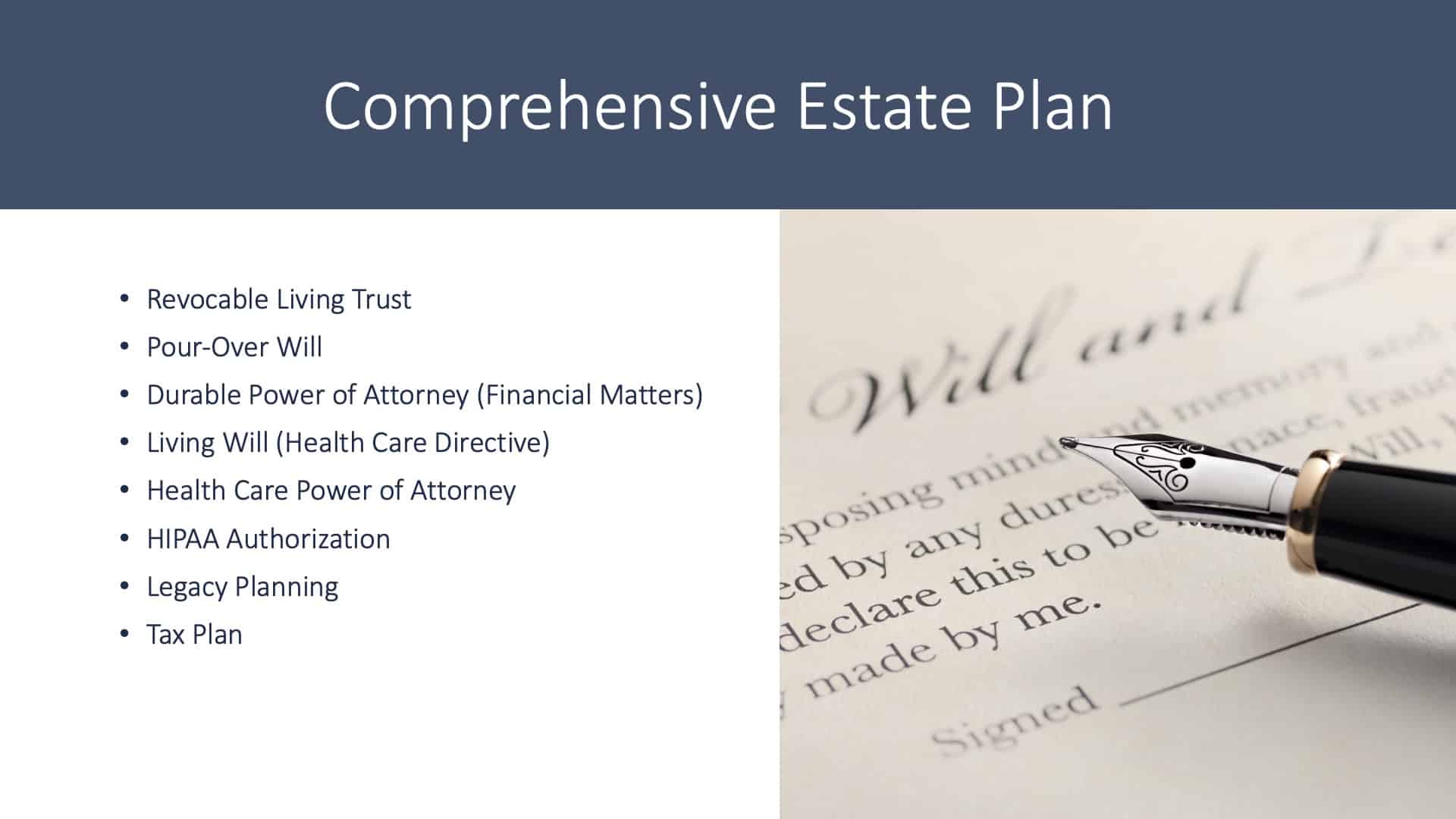 Is a Will Enough? - Comprehensive Estate Plan